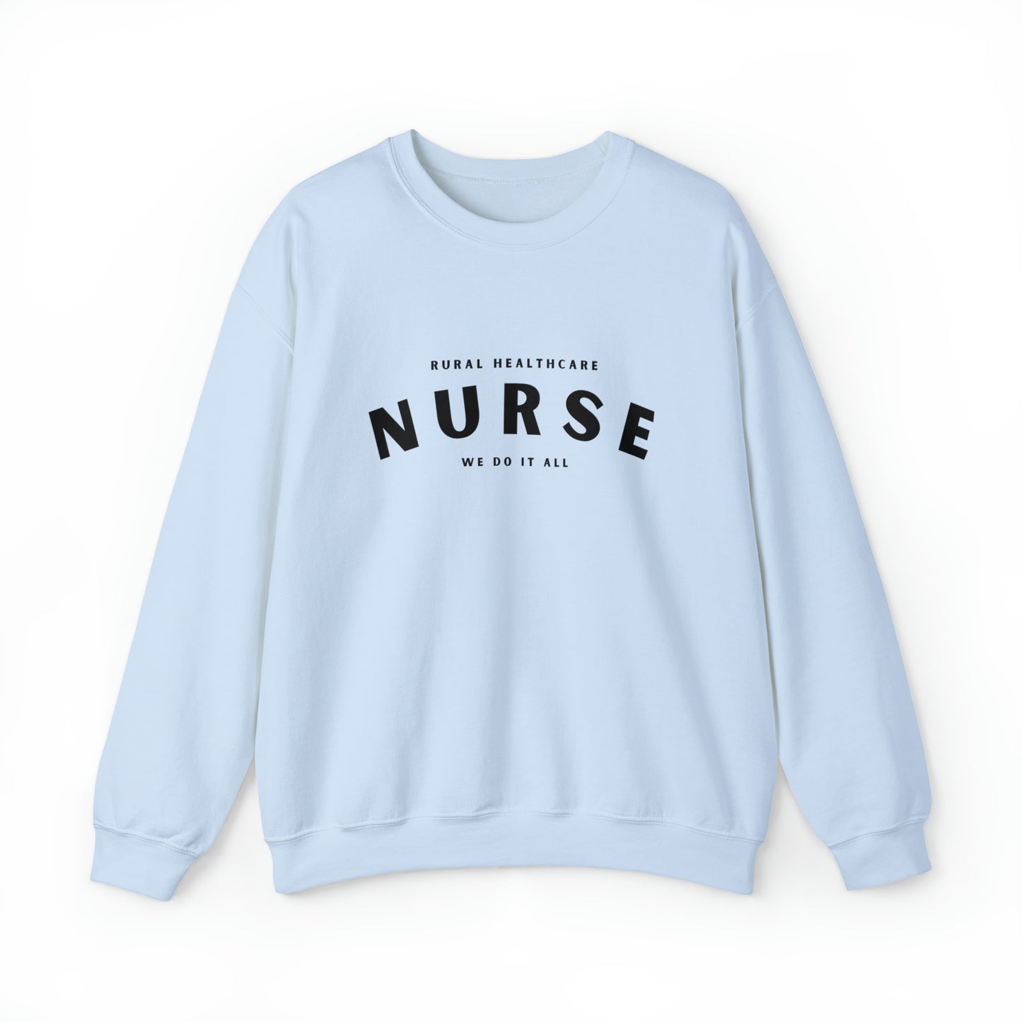 Rural Healthcare Nurse | Crewneck