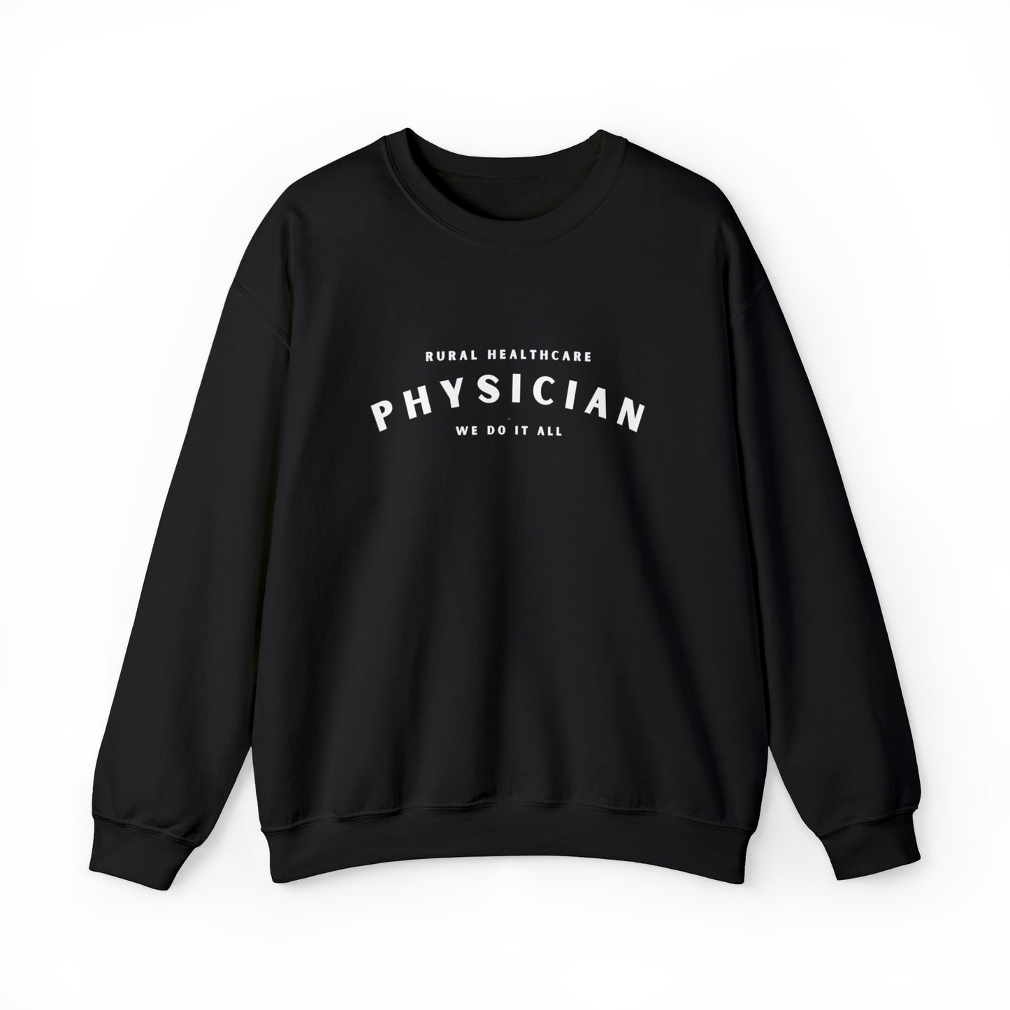 Rural Healthcare Physician | Crewneck